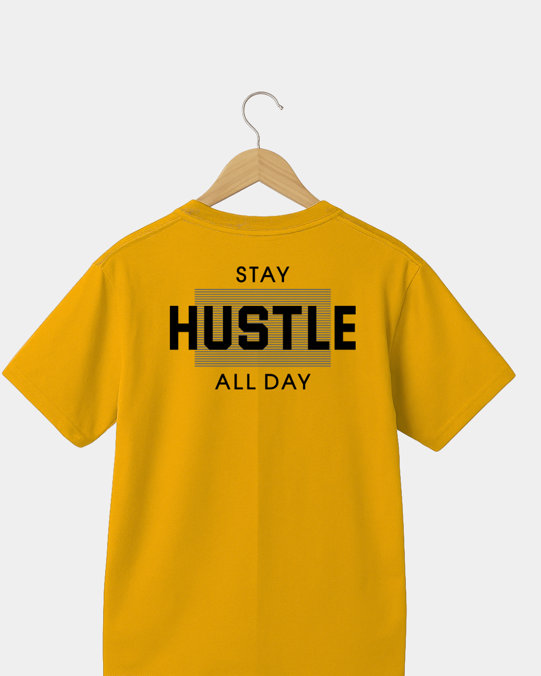 Stay hustle all day Unisex T-shirt