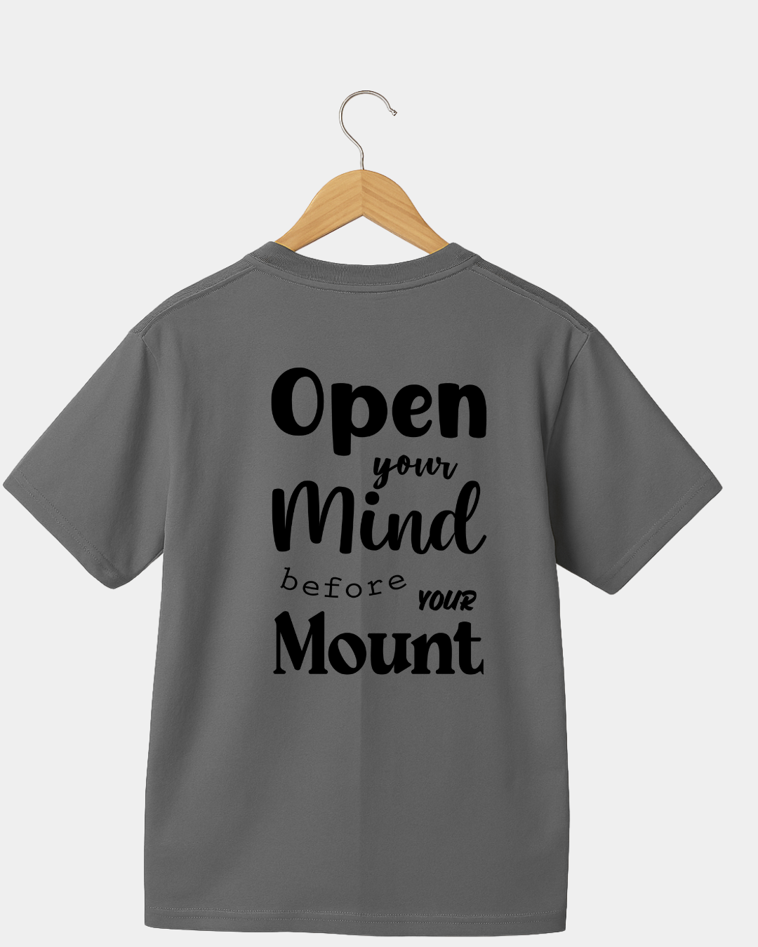Open Your Mind before your Mouth  Funny Unisex T-shirt