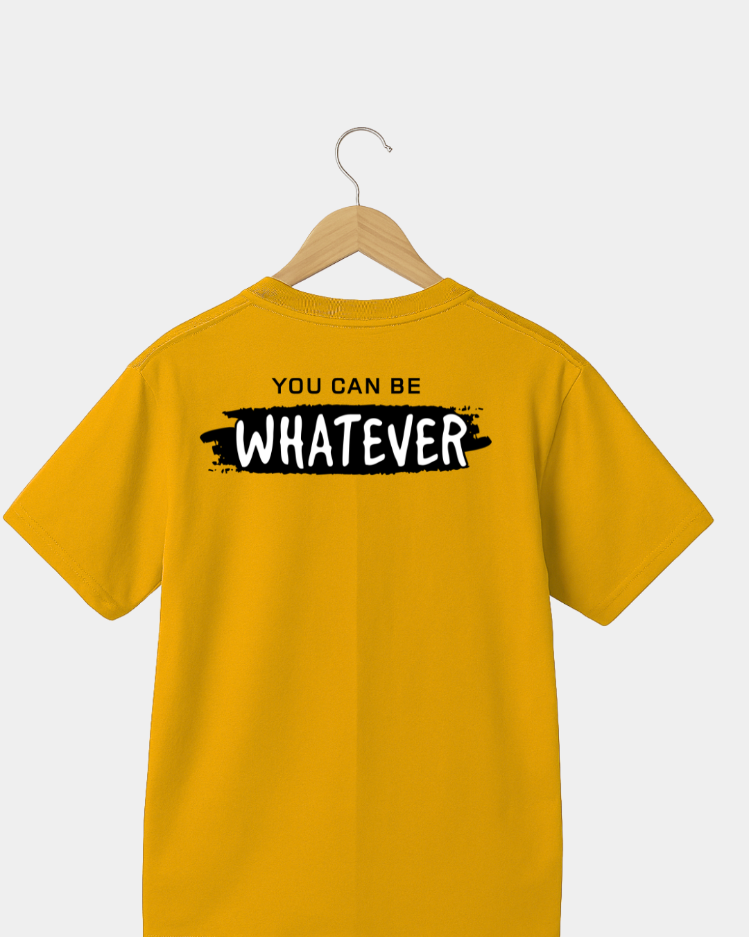 You can be whatever Unisex T-shirt