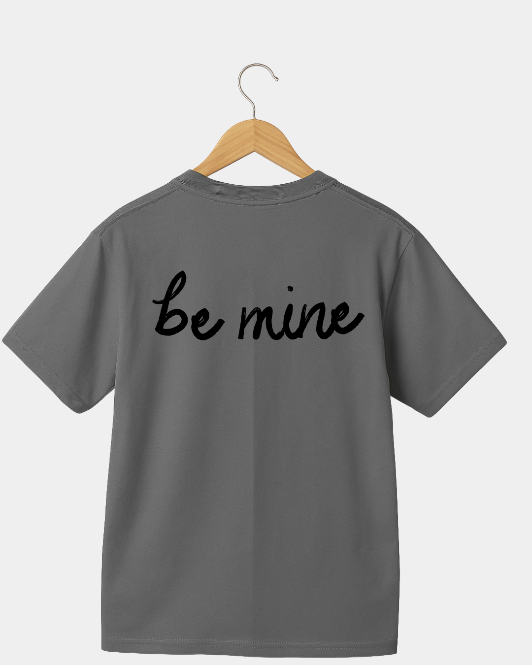 Be mine Unisex T-shirt