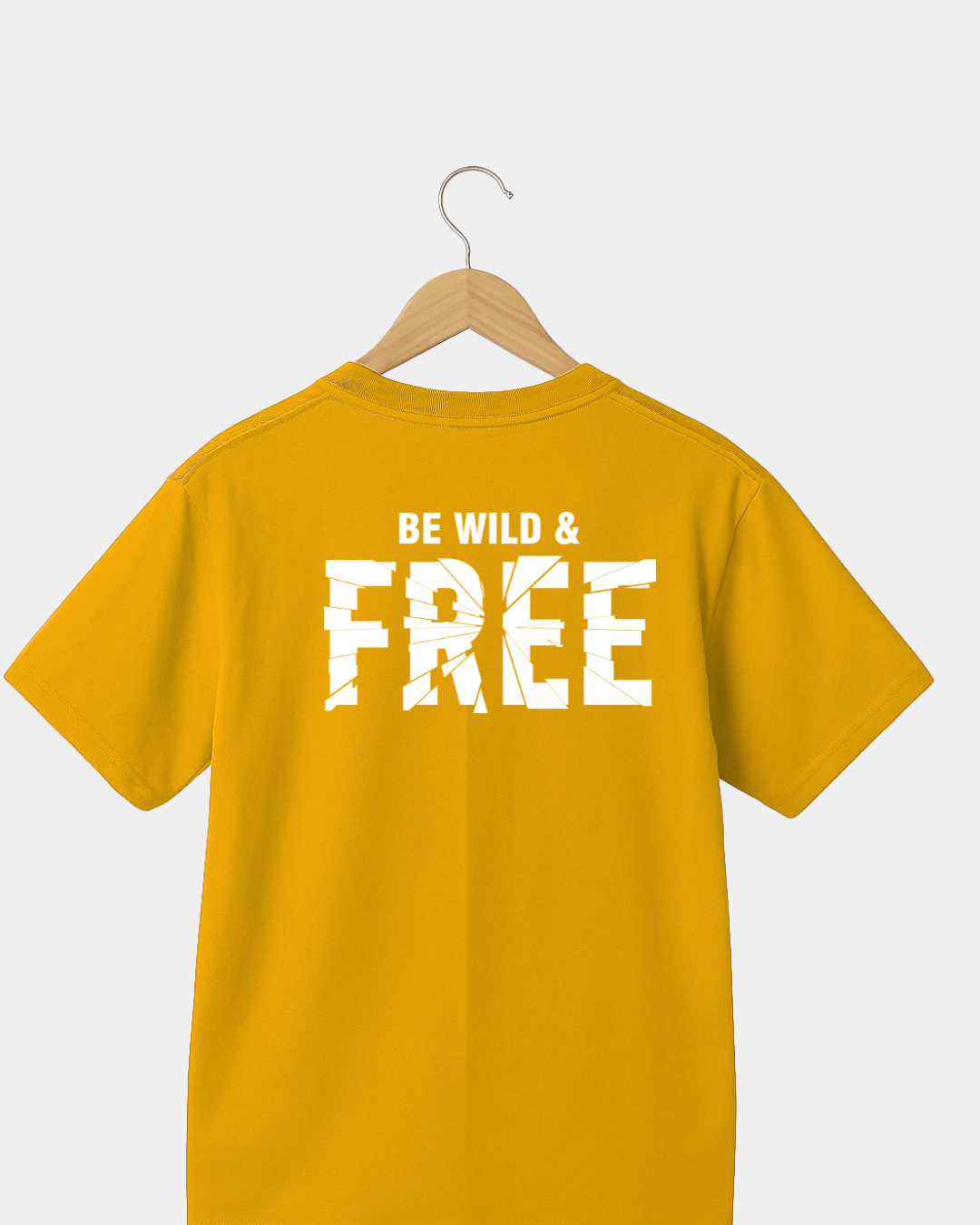 Be  wild and free Unisex T-shirt