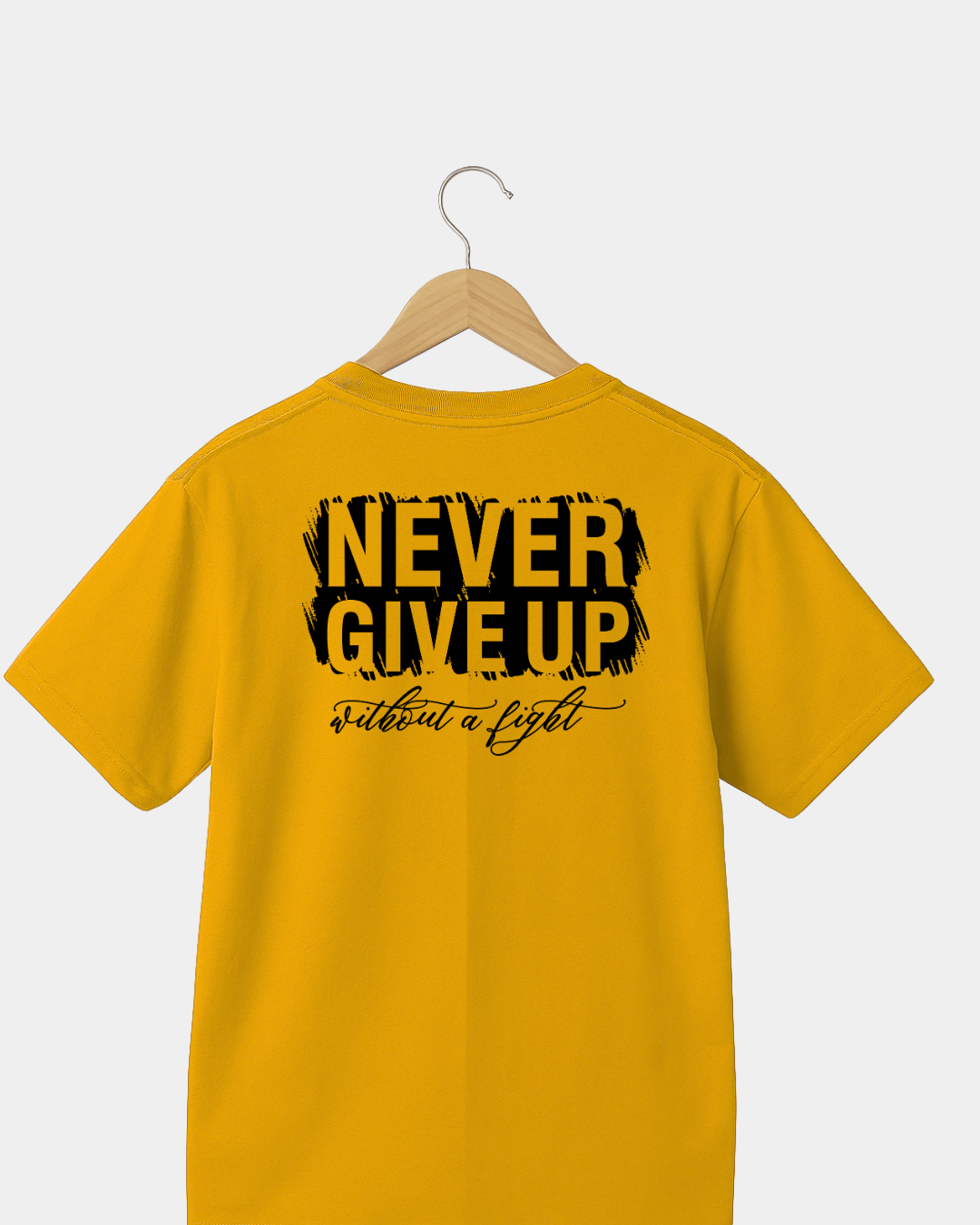 Never give up without a fight Unisex T-shirt