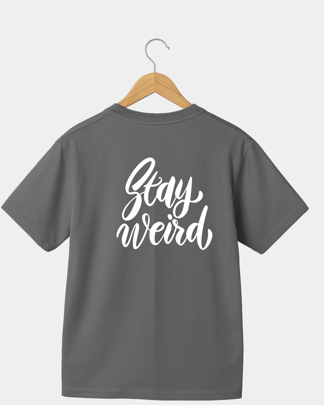 Stay Weird T-shirt