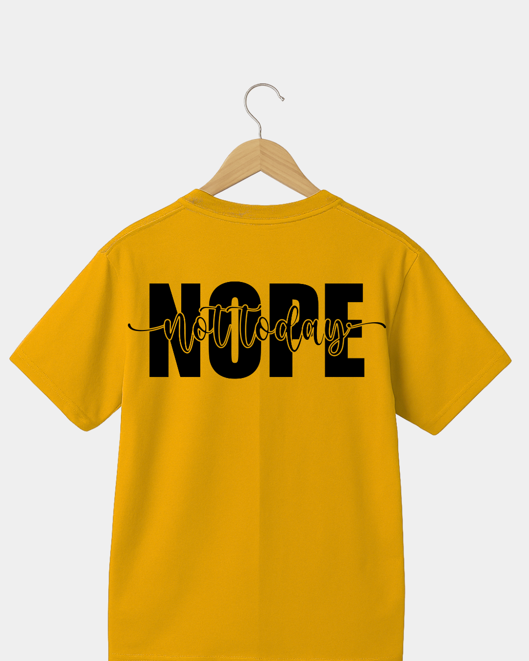 Nope not todayy Unisex  t-shirt