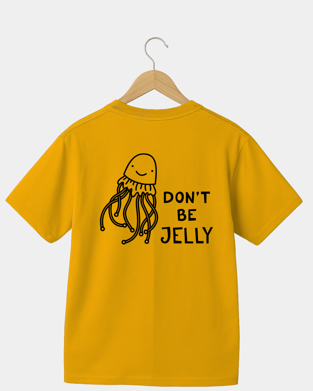 Dont be jelly  Unisex t-shirt