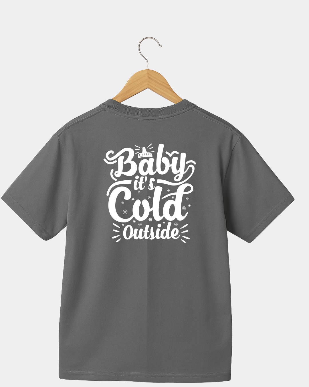 Baby it's Col Outside T-shirt