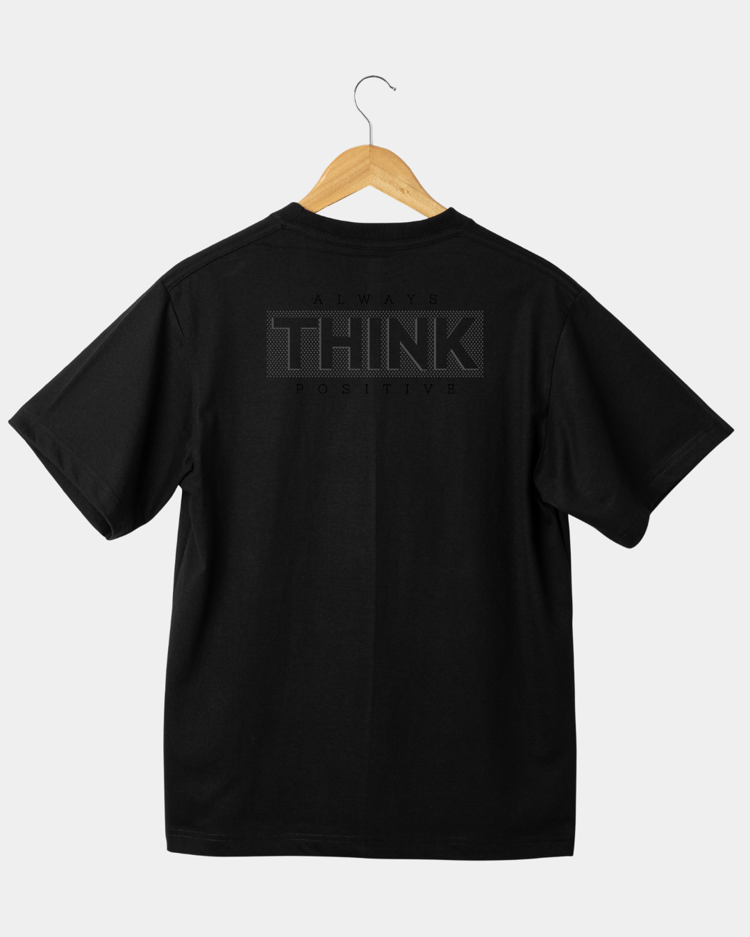 Always think positive Unisex T-shirt
