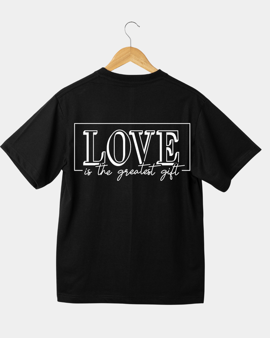 Love is the greatest Unisex t-shirt