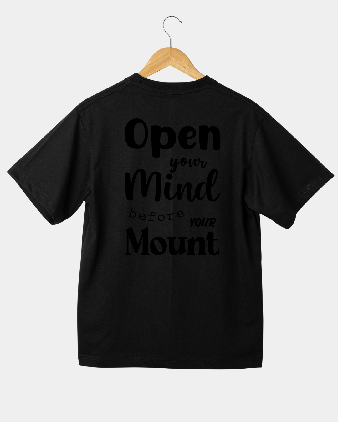Open Your Mind before your Mouth  Funny Unisex T-shirt