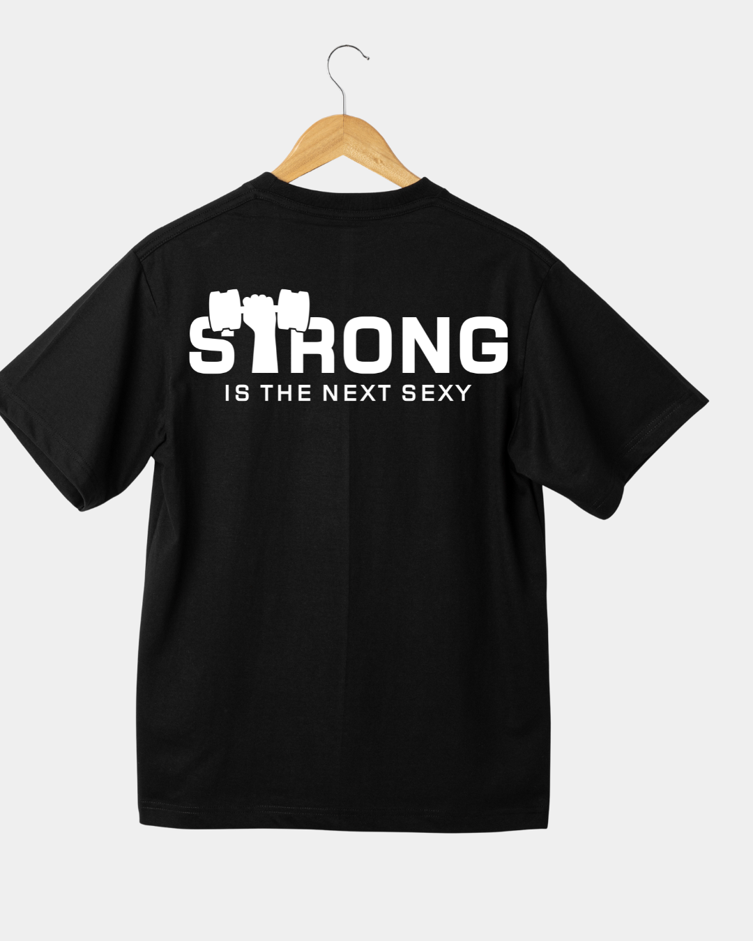 Strong is the next sexy Unisex T-shirt
