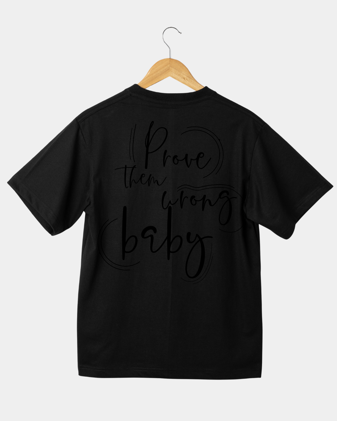 Prove them wrong baby 2 Unisex  t-shirt