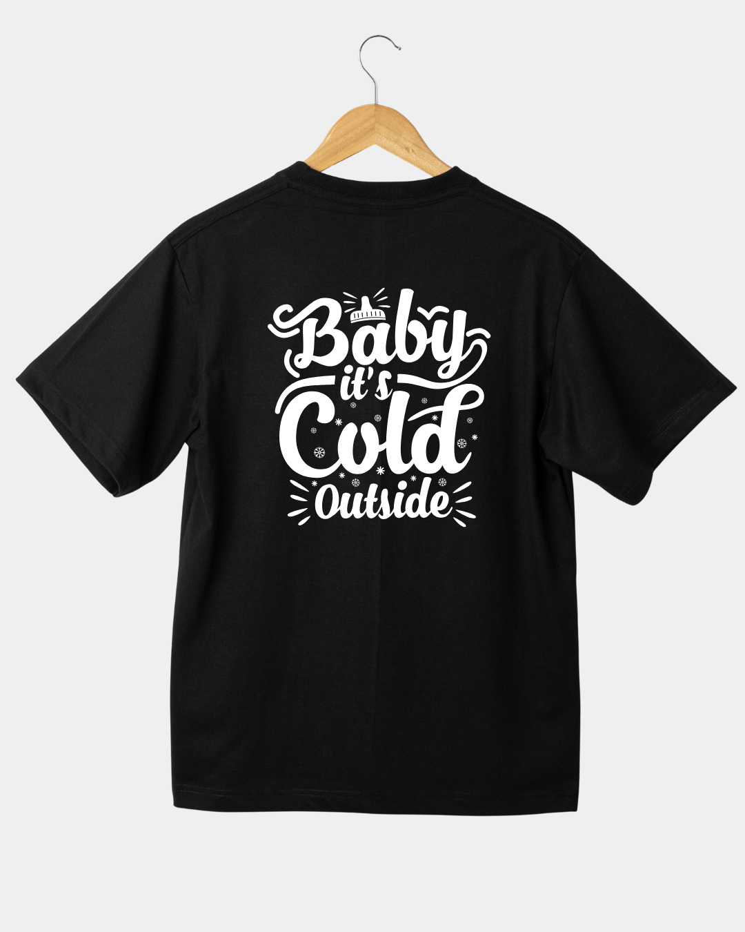 Baby it's Col Outside T-shirt